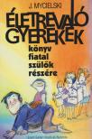 Mycielski, J. - Életrevaló gyerekek [antikvár]