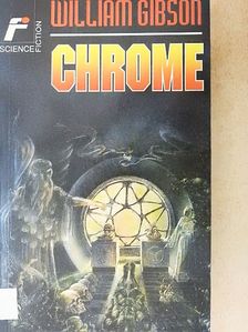 William Gibson - Chrome [antikvár]