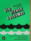 Dr. Szathmáry Sándor - Élő víznek folyamai [antikvár]