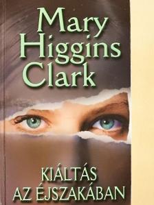 Mary Higgins Clark - Kiáltás az éjszakában [antikvár]