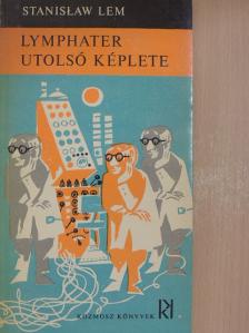 Stanislaw Lem - Lymphater utolsó képlete [antikvár]