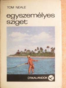 Tom Neale - Egyszemélyes sziget [antikvár]