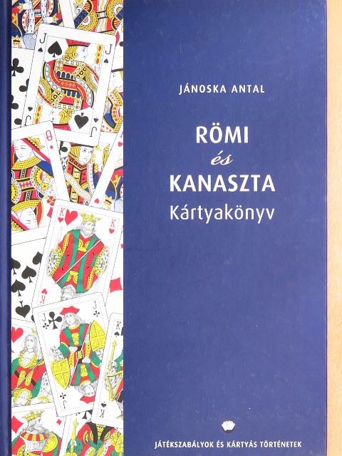 Jánoska Antal - Römi és kanaszta kártyakönyv [antikvár]