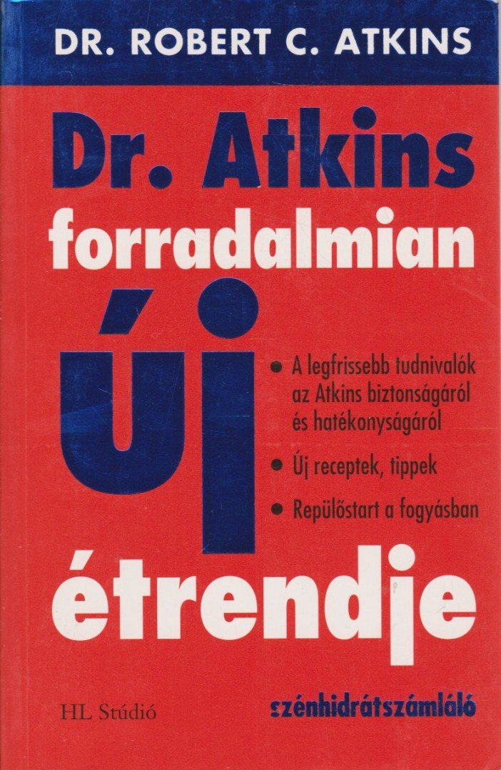 Atkins, Robert C. - Dr. Atkins forradalmian új étrendje [antikvár]