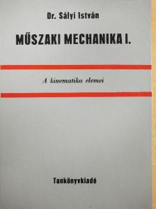 Dr. Sályi István - Műszaki mechanika I. [antikvár]