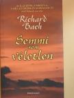 Richard Bach - Semmi sem véletlen [antikvár]