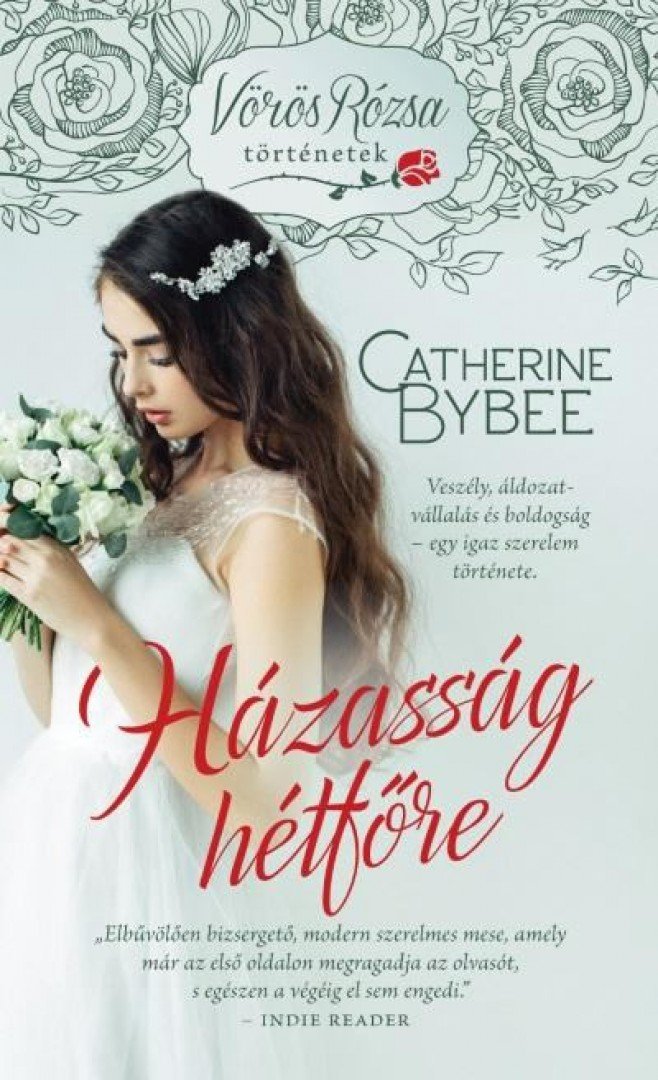 Catherine Bybee - Házasság hétfőre [antikvár]