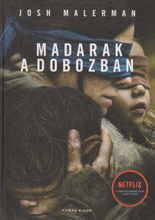 Josh Malerman - Madarak a dobozban [antikvár]