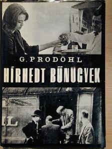 Günter Prodöhl - Hírhedt bűnügyek [antikvár]
