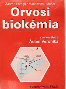 Dr. Ádám Veronika - Orvosi biokémia [antikvár]