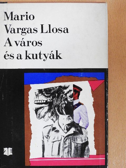 Mario Vargas Llosa - A város és a kutyák [antikvár]