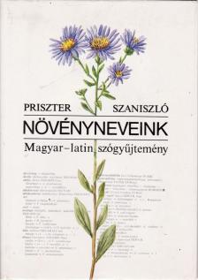 Priszter Szaniszló - Növényneveink [antikvár]