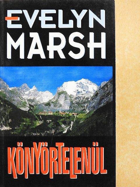 Evelyn Marsh - Könyörtelenül [antikvár]