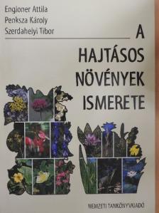 Dr. Penksza Károly - A hajtásos növények ismerete [antikvár]