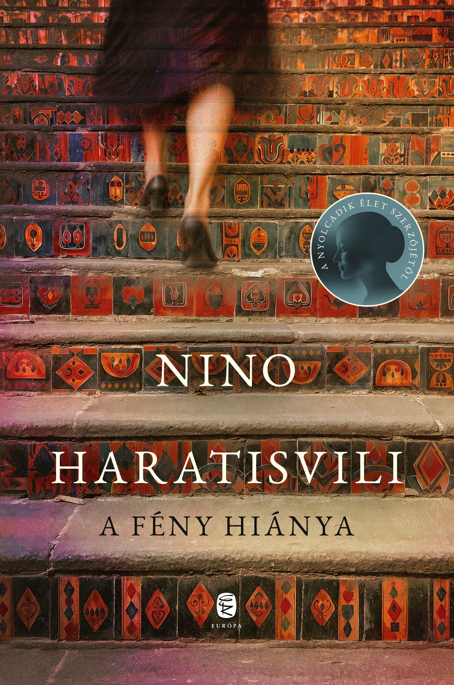 Nino Haratisvili - A fény hiánya