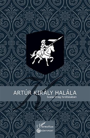 ISMERETLEN SZERZŐ - Artúr király halála