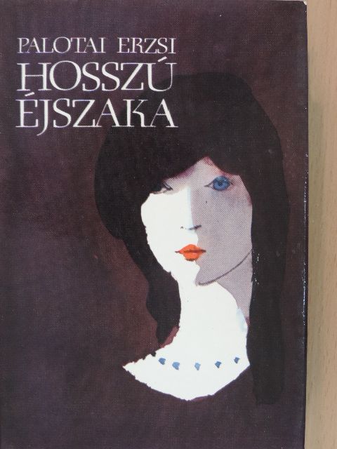 Palotai Erzsébet - Hosszú éjszaka [antikvár]