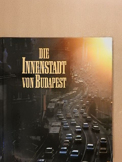 Gera Mihály - Die Innenstadt von Budapest [antikvár]