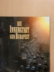 Gera Mihály - Die Innenstadt von Budapest [antikvár]