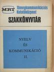 Károly Sándor - Nyelv és kommunikáció II. [antikvár]