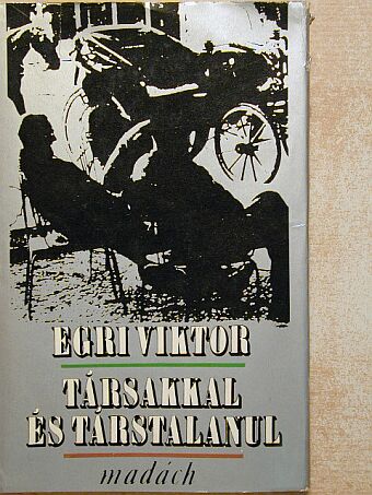 Egri Viktor - Társakkal és társtalanul [antikvár]
