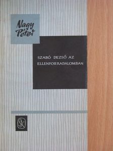 Nagy Péter - Szabó Dezső az ellenforradalomban [antikvár]