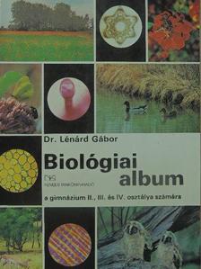 Dr. Lénárd Gábor - Biológiai album [antikvár]