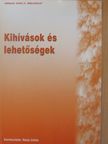 Dr. Böszörményi György - Kihívások és lehetőségek [antikvár]