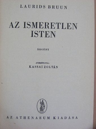 Laurids Bruun - Az ismeretlen Isten [antikvár]
