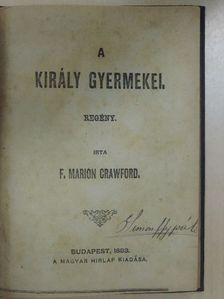 F. Marion Crawford - A király gyermekei [antikvár]