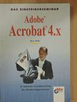 Beate Bulla - Das Einsteigerseminar Adobe Acrobat 4.x [antikvár]