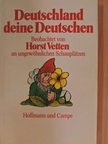 Horst Vetten - Deutschland deine Deutschen [antikvár]