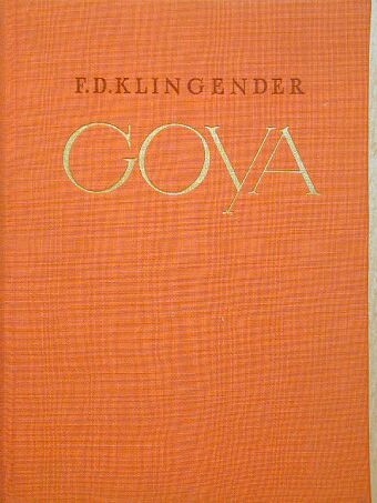 F. D. Klingender - Goya [antikvár]