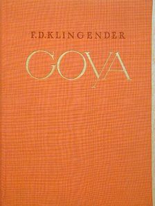 F. D. Klingender - Goya [antikvár]