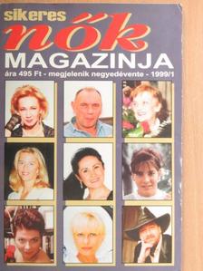 Nagy Katalin - Sikeres Nők Magazinja 1999/1. [antikvár]