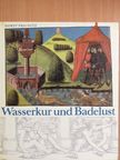 Horst Prignitz - Wasserkur und Badelust [antikvár]
