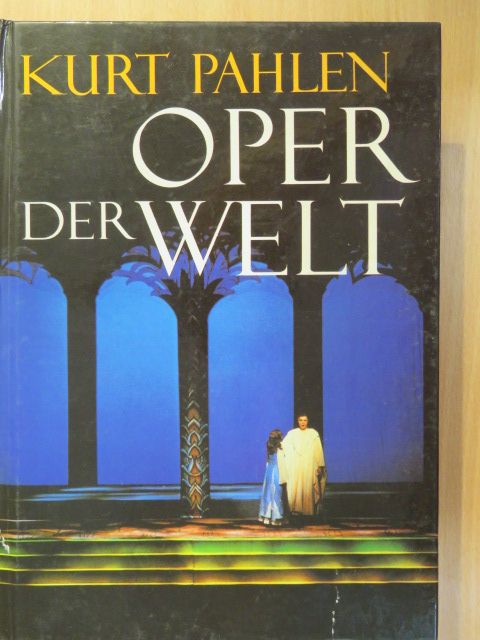 Kurt Pahlen - Oper der Welt [antikvár]