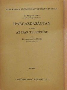 Dr. Antoniewicz Flórián - Ipargazdaságtan [antikvár]