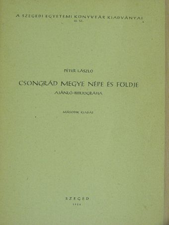 Csongrád megye népe és földje [antikvár]