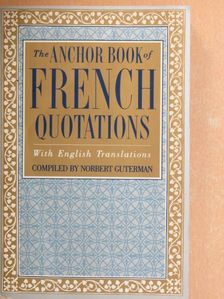 The Anchor Book of French Quotations [antikvár]