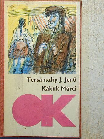 Tersánszky Józsi Jenő - Kakuk Marci [antikvár]