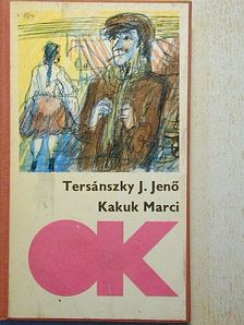 Tersánszky Józsi Jenő - Kakuk Marci [antikvár]