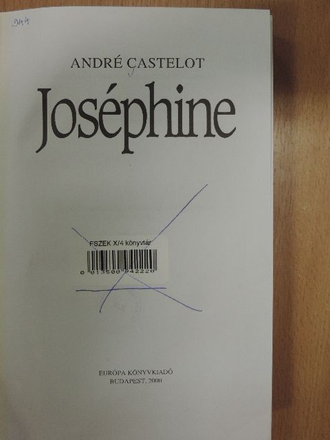 André Castelot - Joséphine [antikvár]