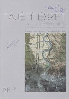 Tegdes László - Tájépítészet 2003. ősz IV. évfolyam 2. szám. [antikvár]