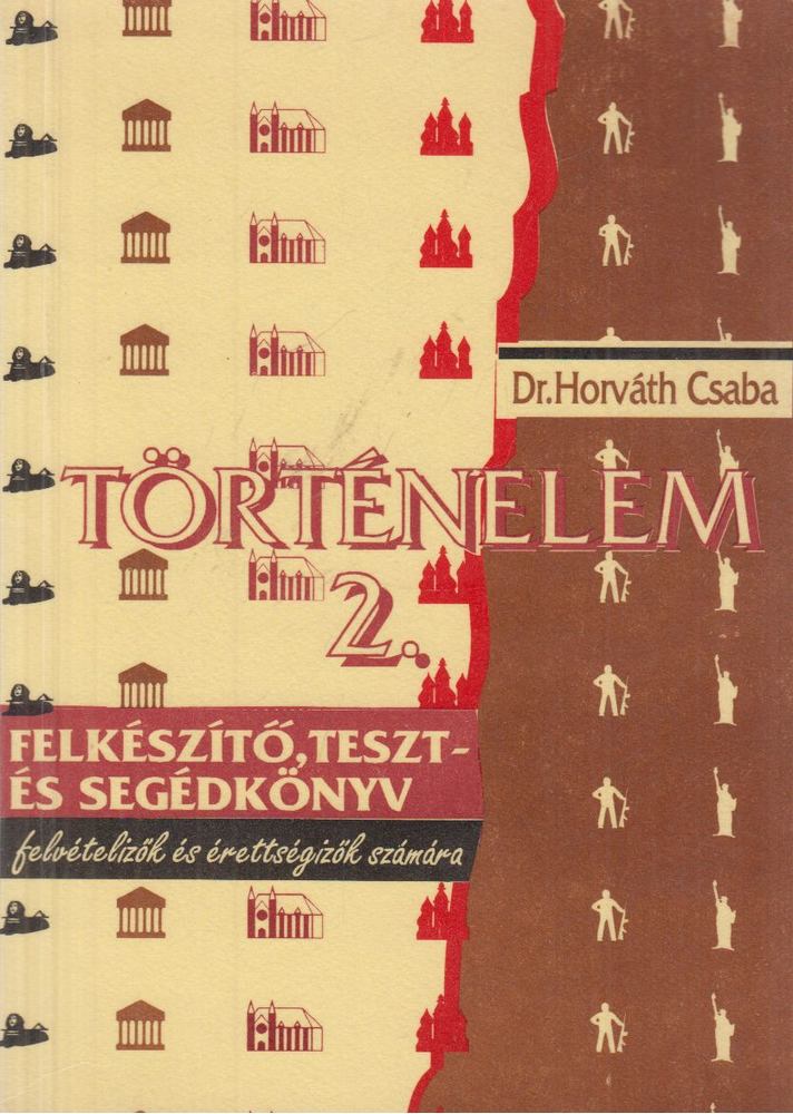 Horváth Csaba - Történelem II. [antikvár]