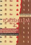 Horváth Csaba - Történelem II. [antikvár]