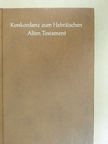 Gerhard Lisowsky - Konkordanz zum Hebräischen Alten Testament [antikvár]