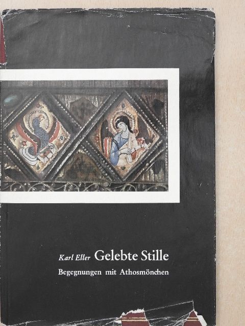 Karl Eller - Gelebte Stille [antikvár]