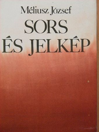 Méliusz József - Sors és jelkép [antikvár]