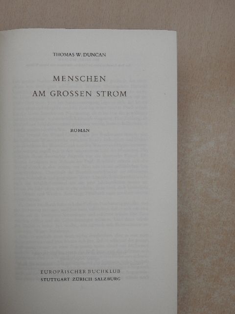 Thomas W. Duncan - Menschen am grossen Strom [antikvár]